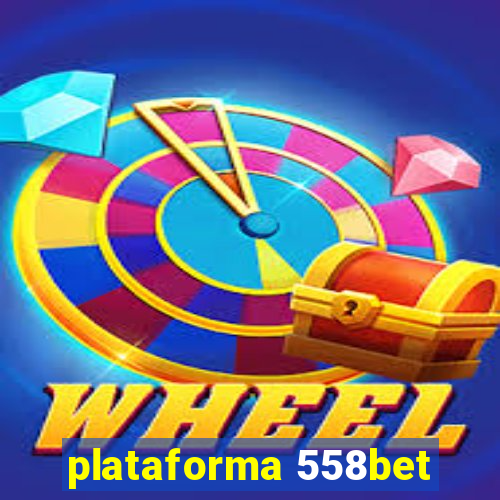 plataforma 558bet